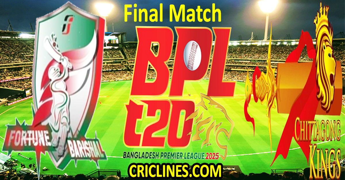 Today Match Prediction-Fortune Barishal vs Chittagong Kings-Dream11-BPL T20-2024-25-Final Match-Who Will Win