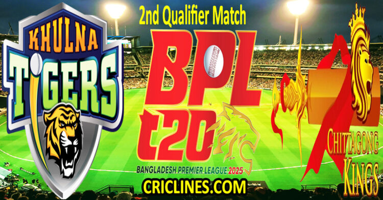 Today Match Prediction-Khulna Tigers vs Chittagong Kings-Dream11-BPL T20-2024-25-2nd Qualifier Match-Who Will Win