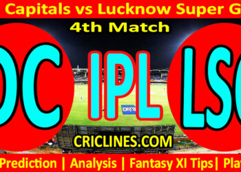 Today Match Prediction-DC vs LSG-IPL Match Today 2025-4th Match-Venue Details-Dream11-Toss Update-Who Will Win