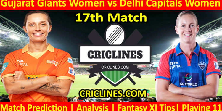 Today Match Prediction-GGW vs DCW-WPL T20 2025-17th Match-Dream11-Who Will Win
