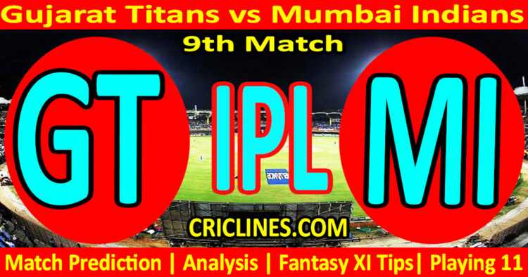 Today Match Prediction-GT vs MI-IPL Match Today 2025-9th Match-Venue Details-Dream11-Toss Update-Who Will Win