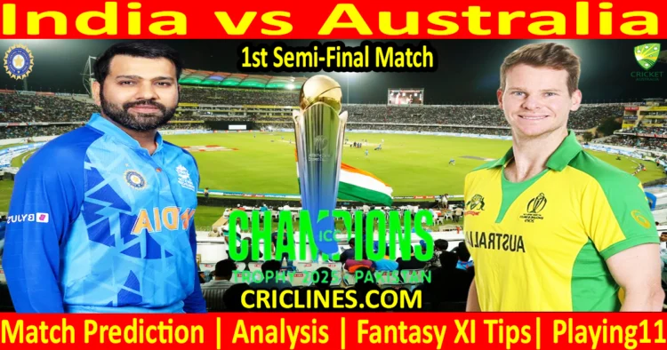 Today Match Prediction-IND vs AUS-ICC Champions Trophy-CT 2025-1st Semi-Final Match-Who Will Win