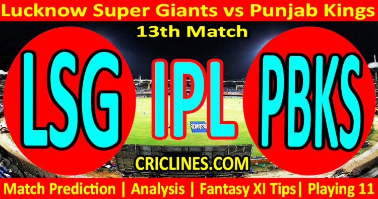 Today Match Prediction-LSG vs PBKS-IPL Match Today 2025-13th Match-Venue Details-Dream11-Toss Update-Who Will Win