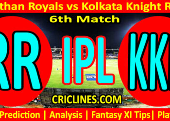 Today Match Prediction-RR vs KKR-IPL Match Today 2025-6th Match-Venue Details-Dream11-Toss Update-Who Will Win