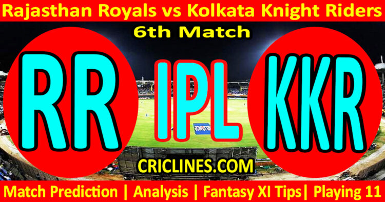 Today Match Prediction-RR vs KKR-IPL Match Today 2025-6th Match-Venue Details-Dream11-Toss Update-Who Will Win