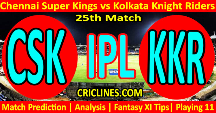 Today Match Prediction-CSK vs KKR-IPL Match Today 2025-25th Match-Venue Details-Dream11-Toss Update-Who Will Win