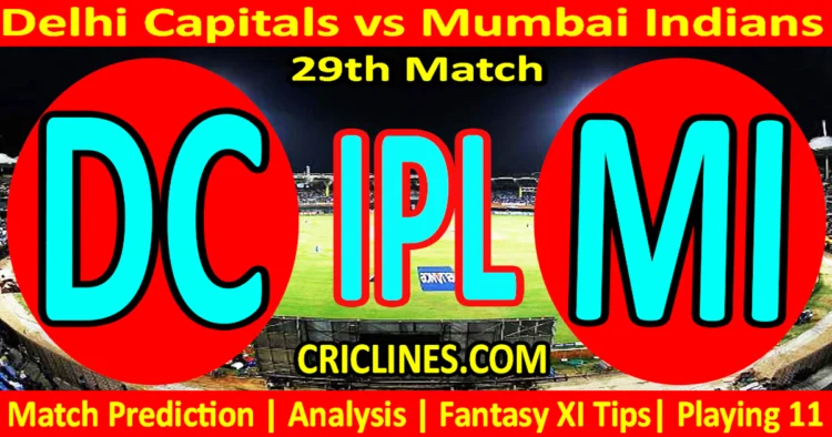 Today Match Prediction-DC vs MI-IPL Match Today 2025-29th Match-Venue Details-Dream11-Toss Update-Who Will Win