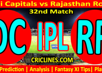 Today Match Prediction-DC vs RR-IPL Match Today 2025-32nd Match-Venue Details-Dream11-Toss Update-Who Will Win