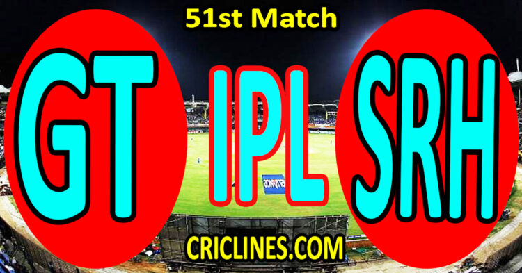 Today Match Prediction-Gujarat Titans vs Sunrisers Hyderabad-IPL Match Today 2025-51st Match-Venue Details-Dream11-Toss Update-Who Will Win