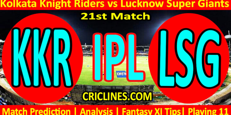 Today Match Prediction-KKR vs LSG-IPL Match Today 2025-21st Match-Venue Details-Dream11-Toss Update-Who Will Win