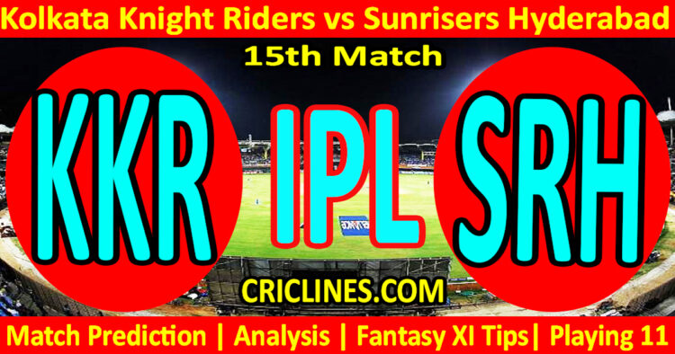 Today Match Prediction-KKR vs SRH-IPL Match Today 2025-15th Match-Venue Details-Dream11-Toss Update-Who Will Win