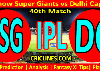 Today Match Prediction-LSG vs DC-IPL Match Today 2025-40th Match-Venue Details-Dream11-Toss Update-Who Will Win