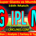 Today Match Prediction-LSG vs MI-IPL Match Today 2025-16th Match-Venue Details-Dream11-Toss Update-Who Will Win