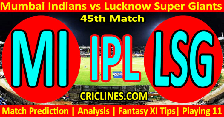 Today Match Prediction-MI vs LSG-IPL Match Today 2025-45th Match-Venue Details-Dream11-Toss Update-Who Will Win