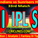 Today Match Prediction-MI vs SRH-IPL Match Today 2025-33rd Match-Venue Details-Dream11-Toss Update-Who Will Win