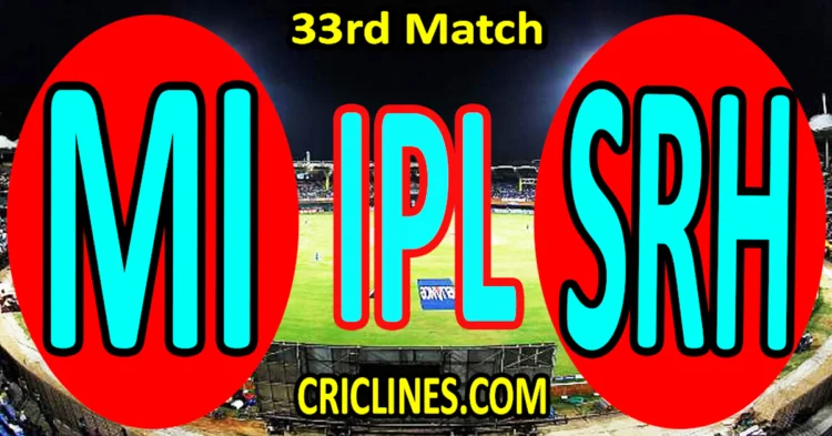 Today Match Prediction-Mumbai Indians vs Sunrisers Hyderabad-IPL Match Today 2025-33rd Match-Venue Details-Dream11-Toss Update-Who Will Win