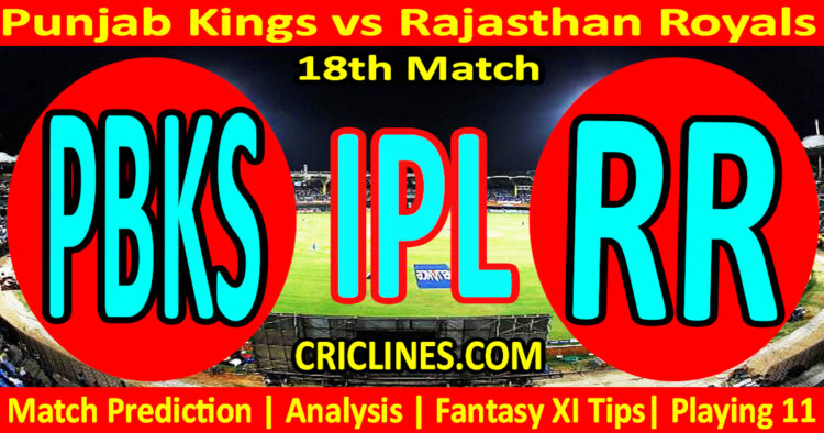 Today Match Prediction-PBKS vs RR-IPL Match Today 2025-18th Match-Venue Details-Dream11-Toss Update-Who Will Win