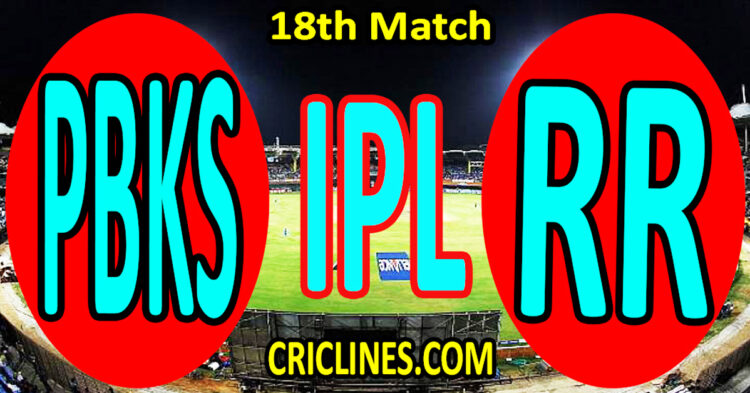 Today Match Prediction-Punjab Kings vs Rajasthan Royals-IPL Match Today 2025-18th Match-Venue Details-Dream11-Toss Update-Who Will Win