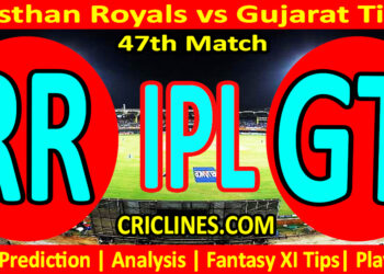 Today Match Prediction-RR vs GT-IPL Match Today 2025-47th Match-Venue Details-Dream11-Toss Update-Who Will Win