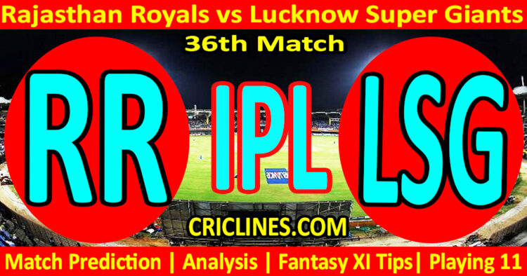 Today Match Prediction-RR vs LSG-IPL Match Today 2025-36th Match-Venue Details-Dream11-Toss Update-Who Will Win