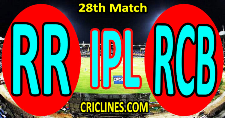 Today Match Prediction-Rajasthan Royals vs Royal Challengers Bengaluru-IPL Match Today 2025-28th Match-Venue Details-Dream11-Toss Update-Who Will Win