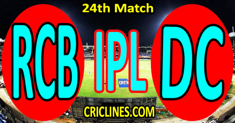 Today Match Prediction-Royal Challengers Bengaluru vs Delhi Capitals-IPL Match Today 2025-24th Match-Venue Details-Dream11-Toss Update-Who Will Win