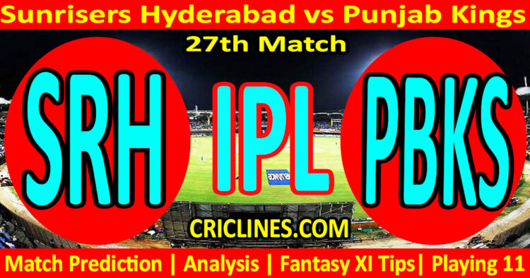 Today Match Prediction-SRH vs PBKS-IPL Match Today 2025-27th Match-Venue Details-Dream11-Toss Update-Who Will Win
