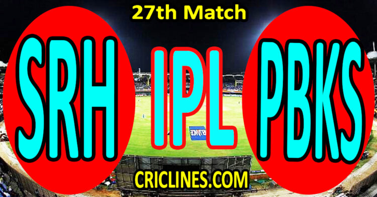 Today Match Prediction-Sunrisers Hyderabad vs Punjab Kings-IPL Match Today 2025-27th Match-Venue Details-Dream11-Toss Update-Who Will Win