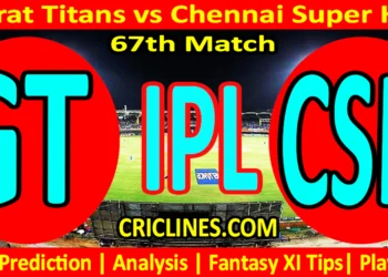 Today Match Prediction-GT vs CSK-IPL Match Today 2025-67th Match-Venue Details-Dream11-Toss Update-Who Will Win