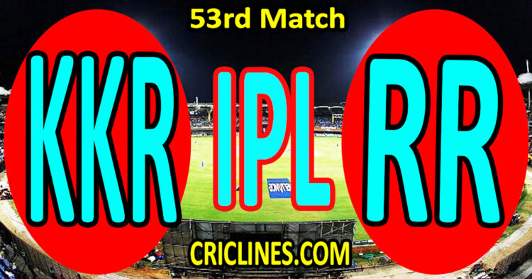 Today Match Prediction-Kolkata Knight Riders vs Rajasthan Royals-IPL Match Today 2025-53rd Match-Venue Details-Dream11-Toss Update-Who Will Win
