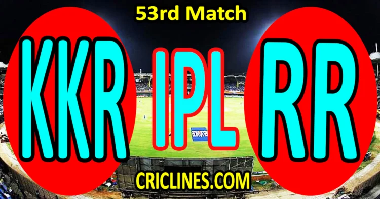 Today Match Prediction-Kolkata Knight Riders vs Rajasthan Royals-IPL Match Today 2025-53rd Match-Venue Details-Dream11-Toss Update-Who Will Win