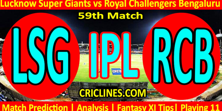 Today Match Prediction-LSG vs RCB-IPL Match Today 2025-59th Match-Venue Details-Dream11-Toss Update-Who Will Win