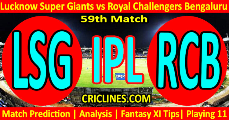 Today Match Prediction-LSG vs RCB-IPL Match Today 2025-59th Match-Venue Details-Dream11-Toss Update-Who Will Win