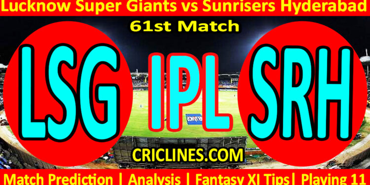 Today Match Prediction-LSG vs SRH-IPL Match Today 2025-61st Match-Venue Details-Dream11-Toss Update-Who Will Win