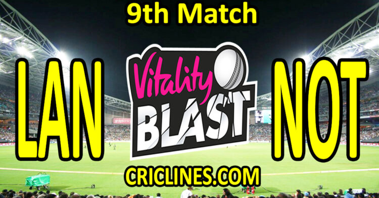 Today Match Prediction-Lancashire vs Nottinghamshire-Vitality T20 Blast 2025-Dream11-9th Match-Venue Details-Toss Update-Who Will Win