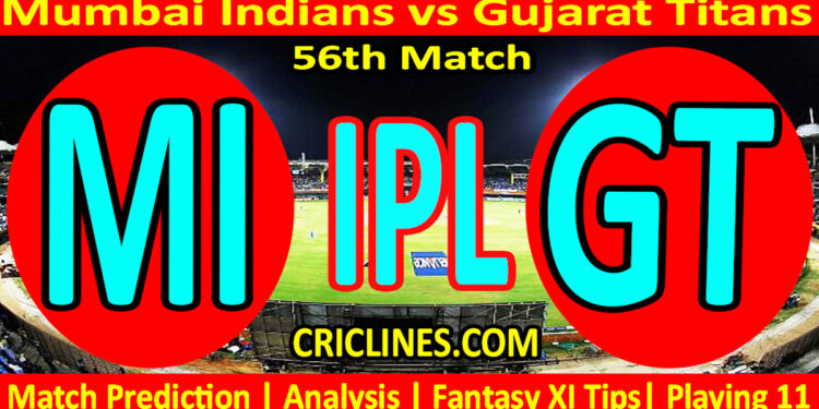 Today Match Prediction-MI vs GT-IPL Match Today 2025-56th Match-Venue Details-Dream11-Toss Update-Who Will Win