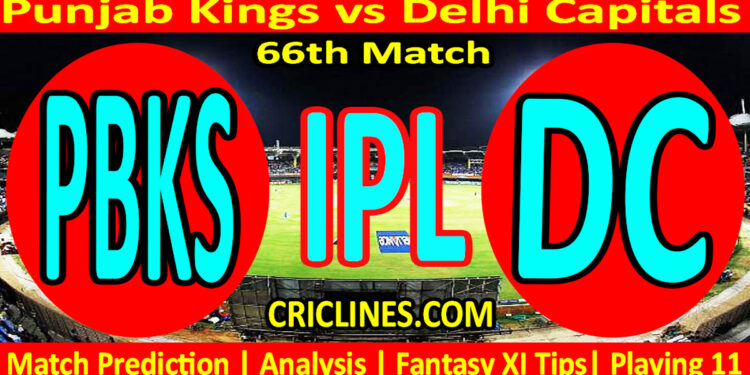 Today Match Prediction-PBKS vs DC-IPL Match Today 2025-66th Match-Venue Details-Dream11-Toss Update-Who Will Win