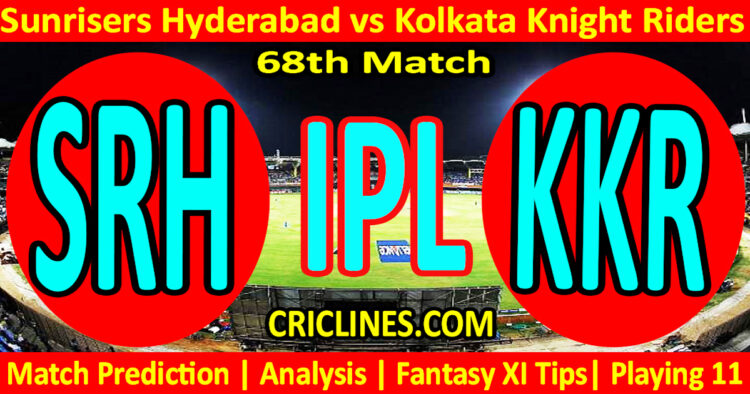 Today Match Prediction-SRH vs KKR-IPL Match Today 2025-68th Match-Venue Details-Dream11-Toss Update-Who Will Win