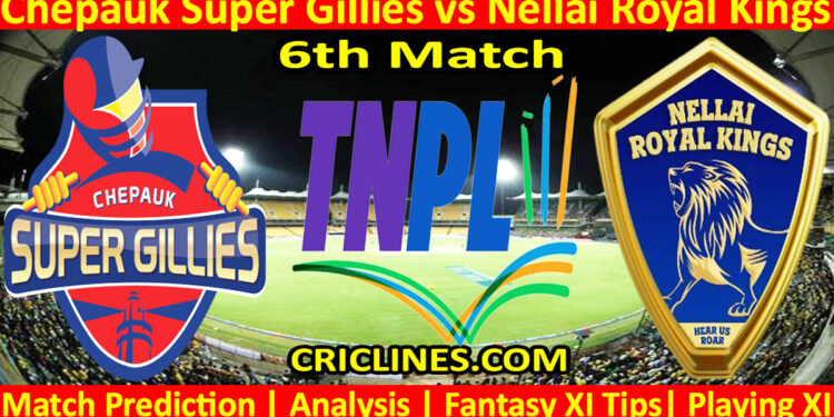 Today Match Prediction-CSG vs NRK-TNPL T20 2025-6th Match-Who Will Win