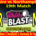 Today Match Prediction-DER vs NOR-Vitality T20 Blast 2025-Dream11-19th Match-Venue Details-Toss Update-Who Will Win