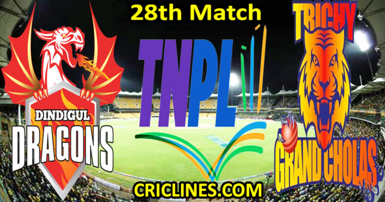 Today Match Prediction-Dindigul Dragons vs Trichy Grand Cholas-TNPL T20 2025-28th Match-Who Will Win