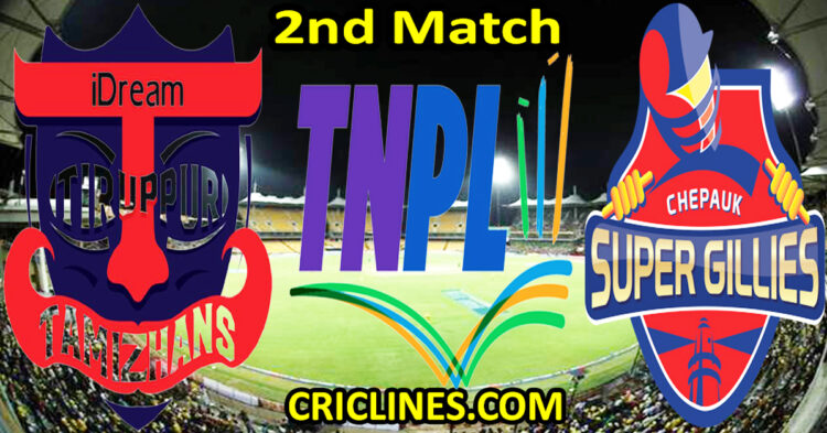 Today Match Prediction-IDream Tiruppur Tamizhans vs Chepauk Super Gillies-TNPL T20 2025-2nd Match-Who Will Win