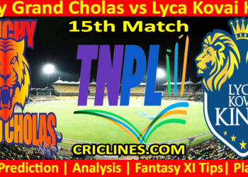 Today Match Prediction-TGC vs LKK-TNPL T20 2025-15th Match-Who Will Win