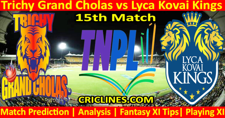 Today Match Prediction-TGC vs LKK-TNPL T20 2025-15th Match-Who Will Win