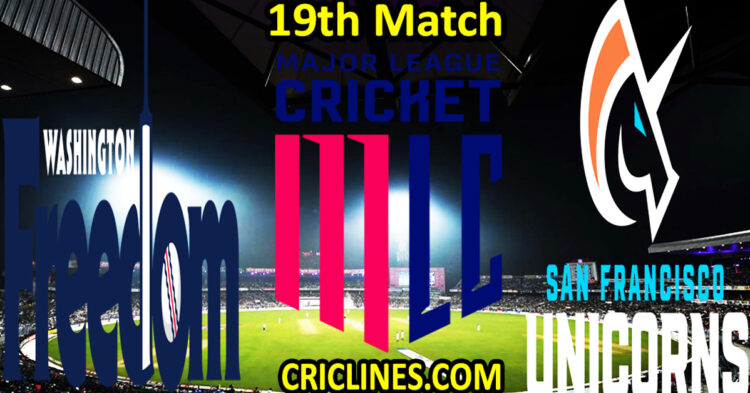 Today Match Prediction-Washington Freedom vs San Francisco Unicorns-MLC T20 2025-19th Match-Who Will Win