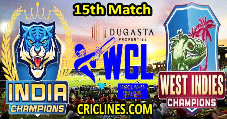 India Champions vs West Indies Champions-Today Match Prediction-WCL T20 2025-15th Match-Who Will Win