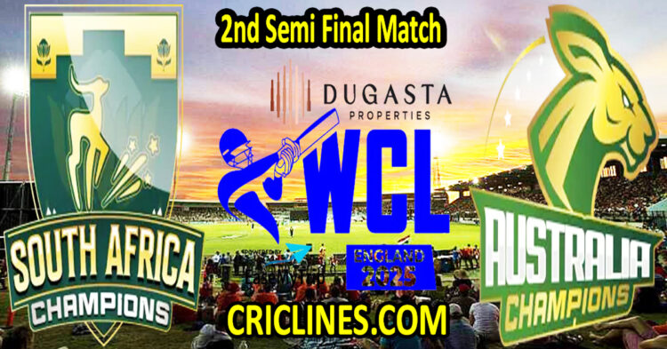 South Africa Champions vs Australia Champions-Today Match Prediction-WCL T20 2025-2nd Semi Final Match-Who Will Win