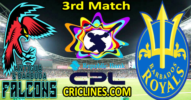 Antigua and Barbuda Falcons vs Barbados Royals-Today Match Prediction-CPL T20 2025-3rd Match-Who Will Win