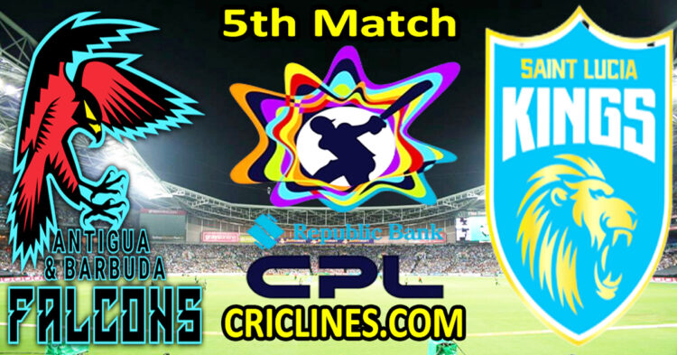 Antigua and Barbuda Falcons vs Saint Lucia Kings-Today Match Prediction-CPL T20 2025-5th Match-Who Will Win