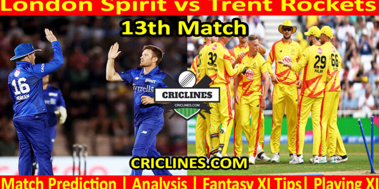 LNS vs TRS-Today Match Prediction-The Hundred League-2025-13th Match-Who Will Win